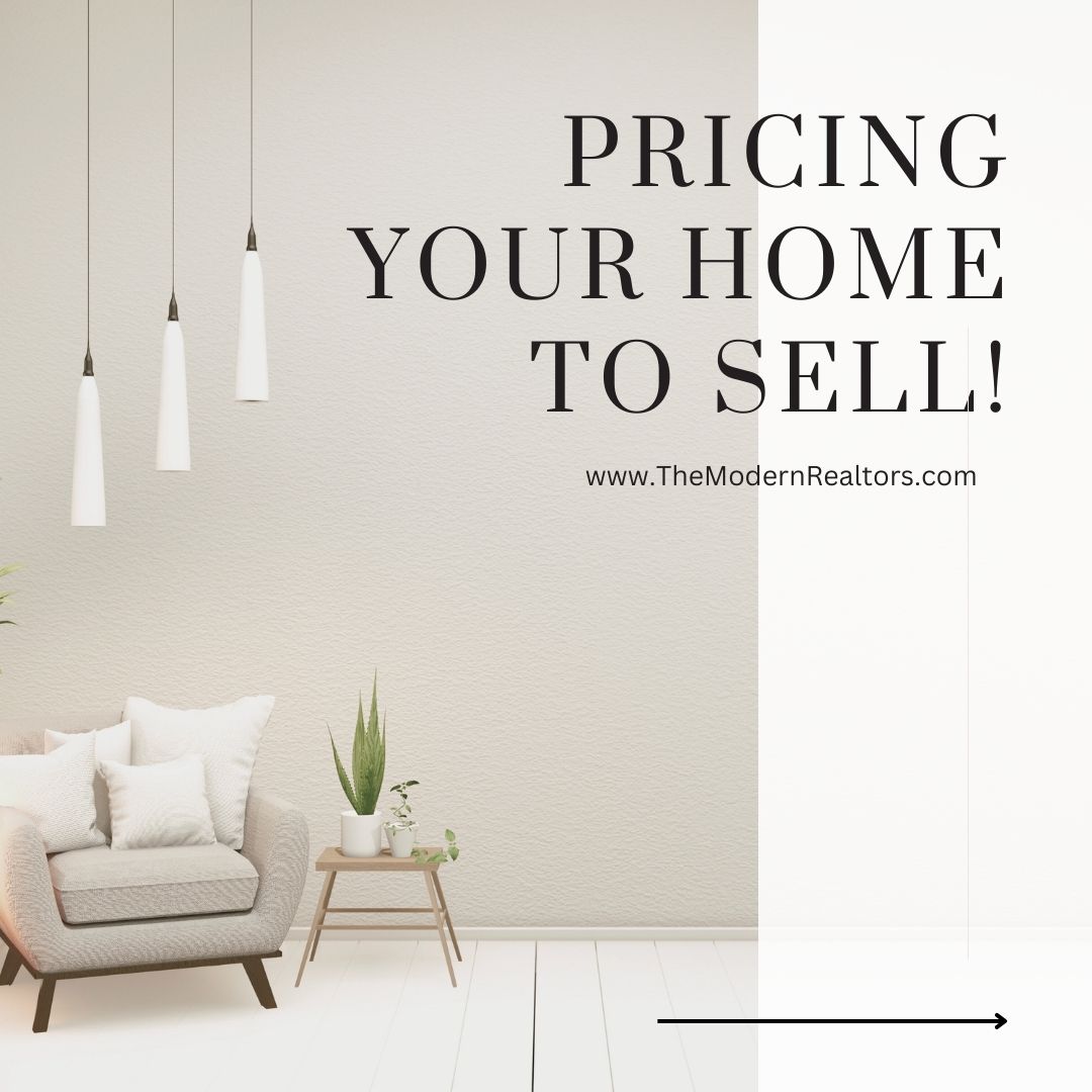 Pricing Your Home To Sell!